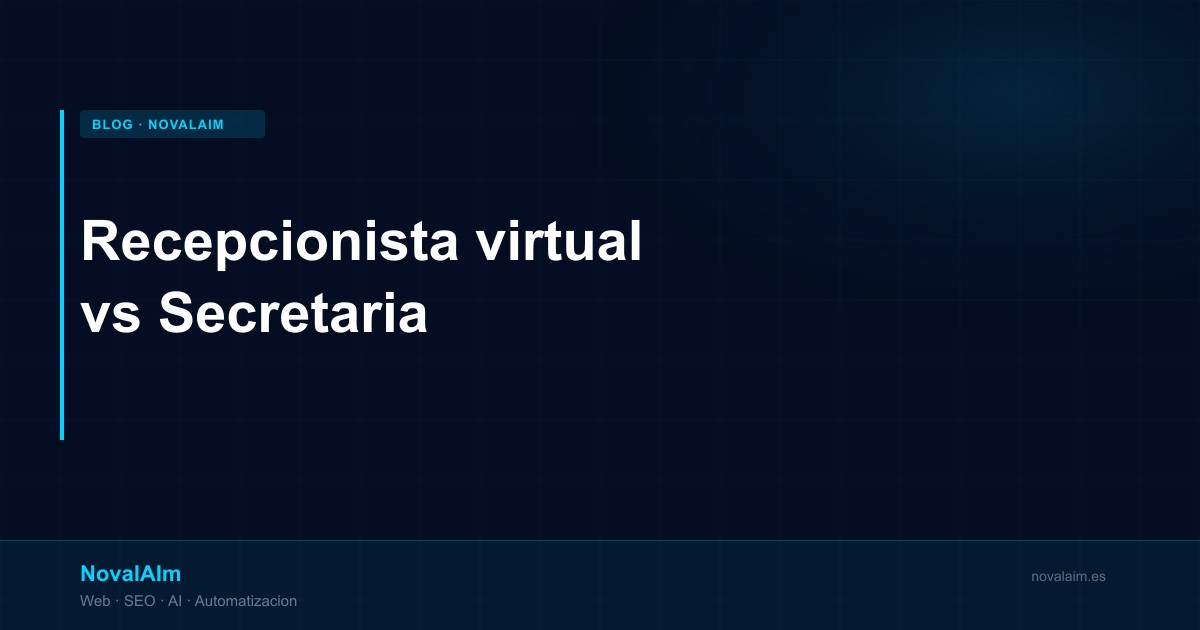 Recepcionista virtual o secretaria: cuándo tiene sentido cada opción para tu despacho