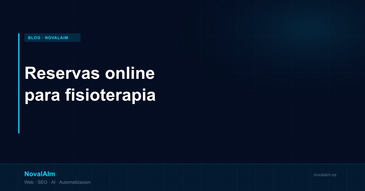 Reservas online para fisioterapia: la guía completa para 2026