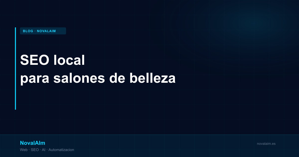 SEO local para salones de belleza: cómo aparecer primero en Google